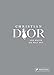 Christian Dior und wie er die Welt sah: Christian Dior in unvergesslichen Zitaten (Große Gedanken legendärer Künstler und...